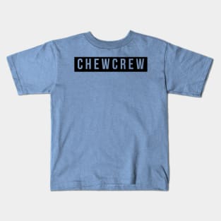 Chew Crew No Link Kids T-Shirt